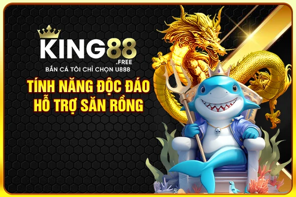 Tính năng độc đáo hỗ trợ săn Rồng